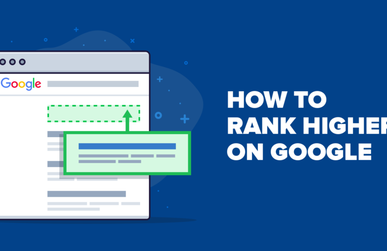 How To Rank Higher On Google